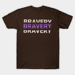 BRAVERY text Design. T-Shirt